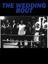The Wedding Bout